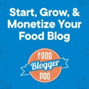 the Food Blogger Pro logo with the text 'Start, Grow, & Monetize Your Food Blog' on a blue background