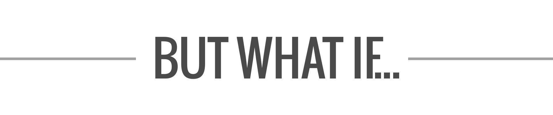 what-if